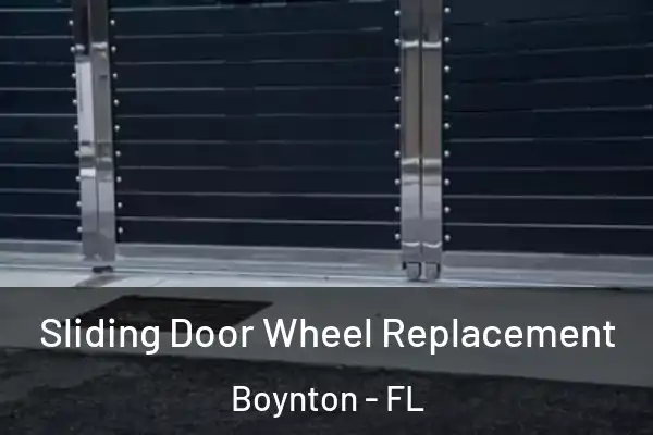 Sliding Door Wheel Replacement Boynton - FL