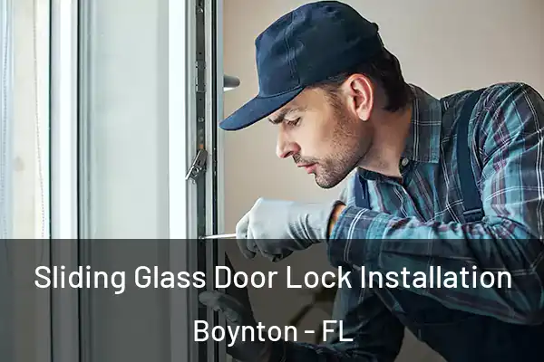  Sliding Glass Door Lock Installation Boynton - FL